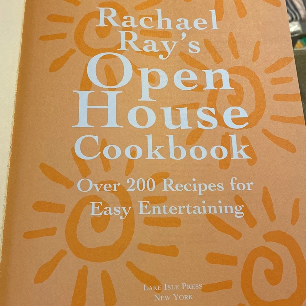 Rachael Ray’s Open House Cookbook over 200 recipes for easy entertaining